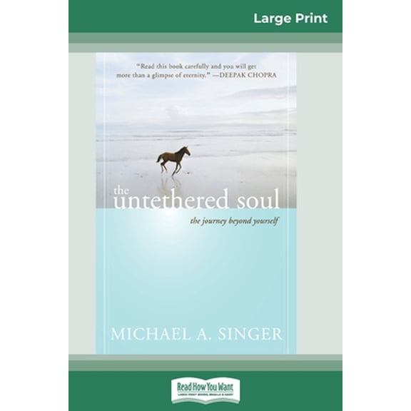 Pre-Owned The Untethered Soul: The Journey Beyond Yourself (16pt Large Print Edition) (Paperback) 0369304365 9780369304360