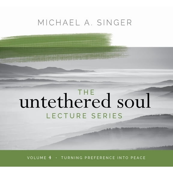 The Untethered Soul Lecture The Untethered Soul Lecture Series: Volume 4, (Audiobook)