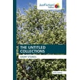 thumbnail image 1 of The Untitled Collections (Paperback), 1 of 1