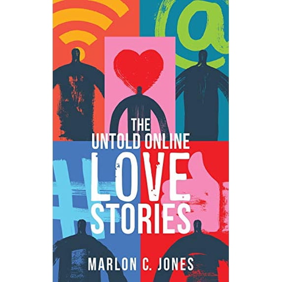 Pre-Owned The Untold Online LOVE Stories (Paperback) 1662804490 9781662804496