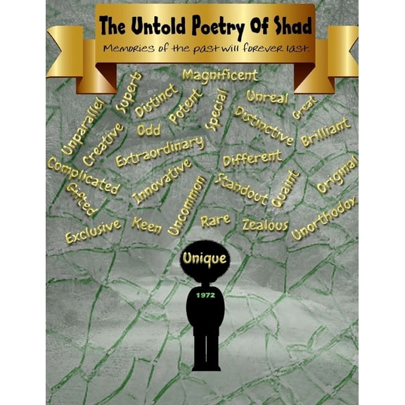 The Untold Poetry Of Shad : The Memories Of The Past Will Forever Live. (Paperback)