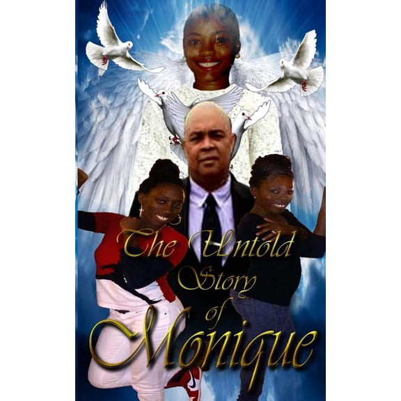 The Untold Story of Monique (Paperback)