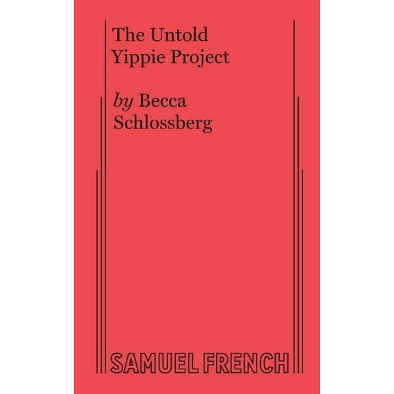 The Untold Yippie Project, (Paperback)