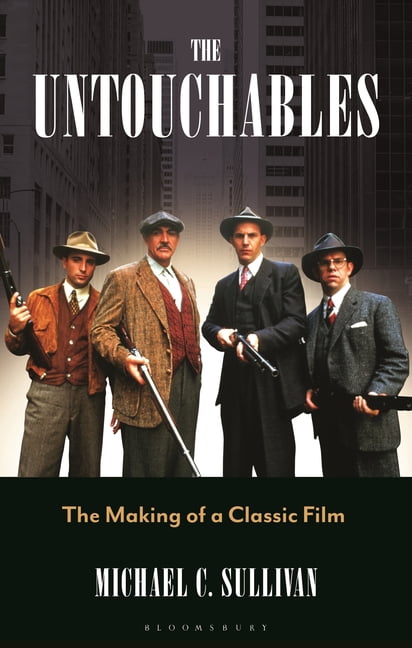 The Untouchables: The Making of a Classic Film, (Hardcover)