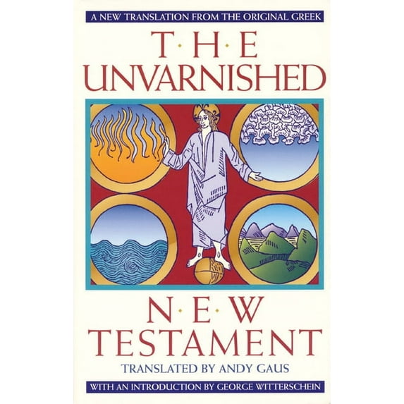 New Translation from the Original Greek Unvarnished New Testament-OE, (Paperback)