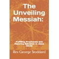 thumbnail image 1 of The Unveiling Messiah (Paperback), 1 of 1