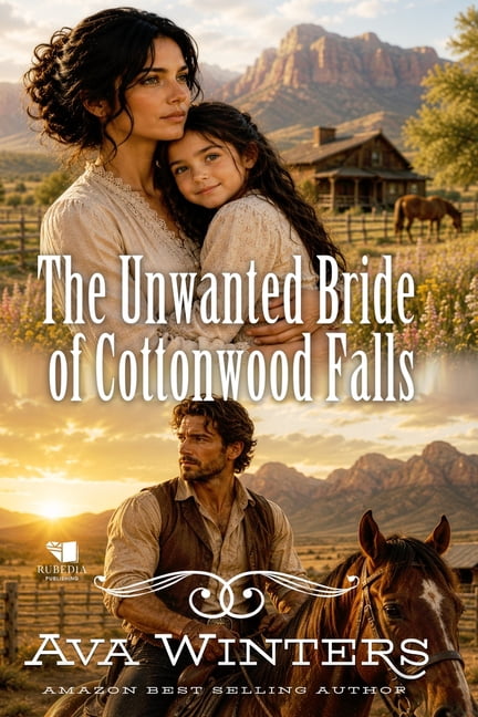 The Unwanted Bride of Cottonwood Falls: A Western Historical Romance Book, (Paperback)