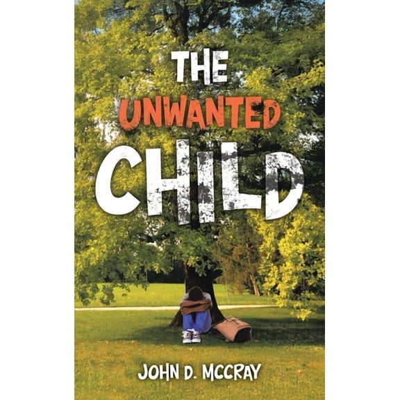 The Unwanted Child, (Hardcover)