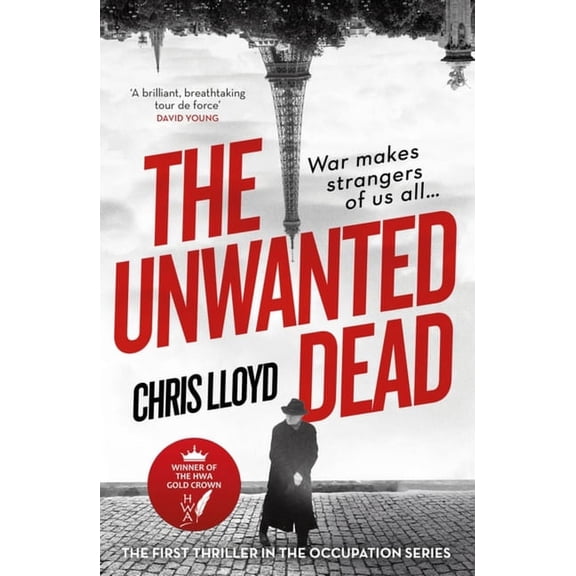 The Unwanted Dead: Winner of the Hwa Gold Crown for Best Historical Fiction, (Paperback)
