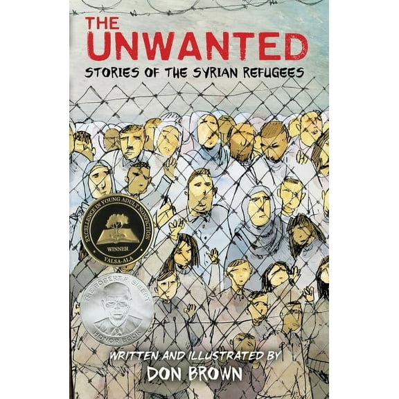 The Unwanted : Stories of the Syrian Refugees (Hardcover)