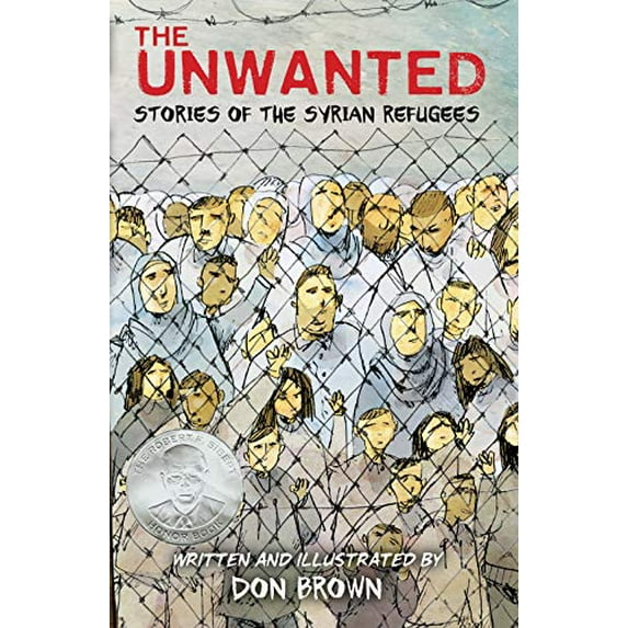 Pre-Owned The Unwanted: Stories of the Syrian Refugees (Hardcover) 1328810151 9781328810151