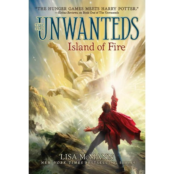 Unwanteds Island of Fire, Book 3, (Paperback)