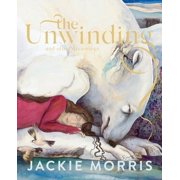 The Unwinding And Other Dreamings, Hardcover