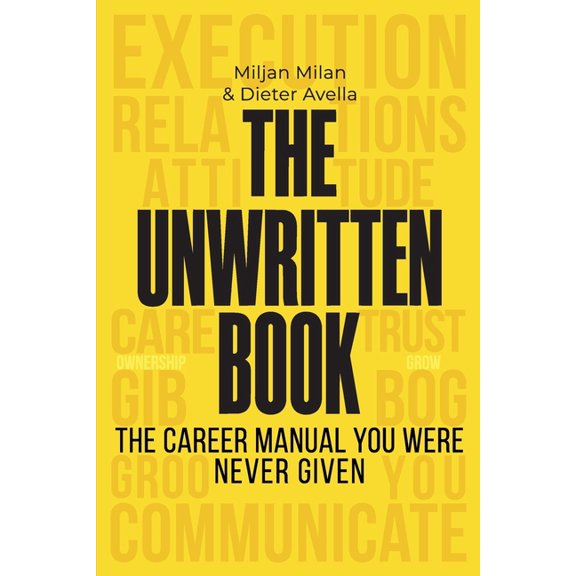 The Unwritten Book, The Career Manual You Were Never Given, (Paperback)