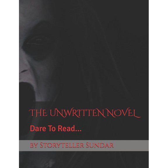 The Unwritten Novel: dare to read..., (Paperback)