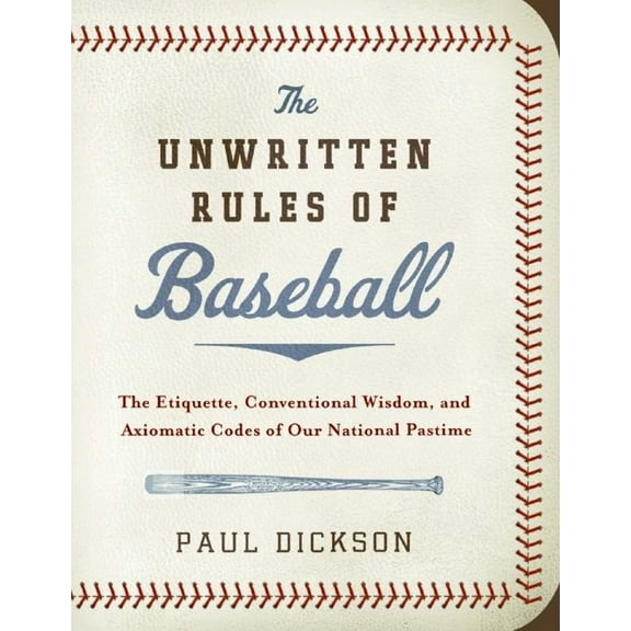 The Unwritten Rules of Baseball, (Hardcover)