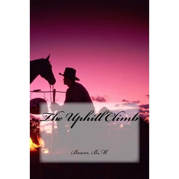 The Uphill Climb (Paperback)