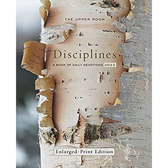 Pre-Owned The Upper Room Disciplines: A Book of Daily Devotions 2022 Enlarged-Print (Paperback) 0835819582 9780835819589