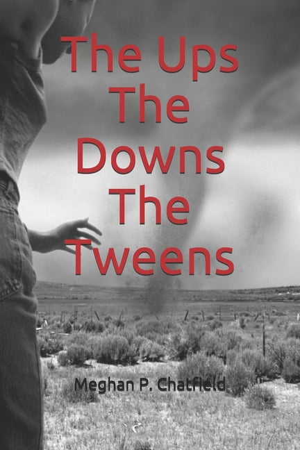 The Ups The Downs The Tweens (Paperback)