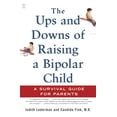 thumbnail image 1 of Pre-Owned The Ups and Downs of Raising a Bipolar Child: A Survival Guide for Parents (Paperback) 0743229401 9780743229401, 1 of 1