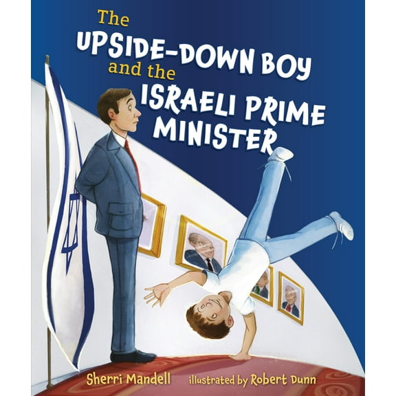 The Upside-Down Boy and the Israeli Prime Minister (Hardcover)