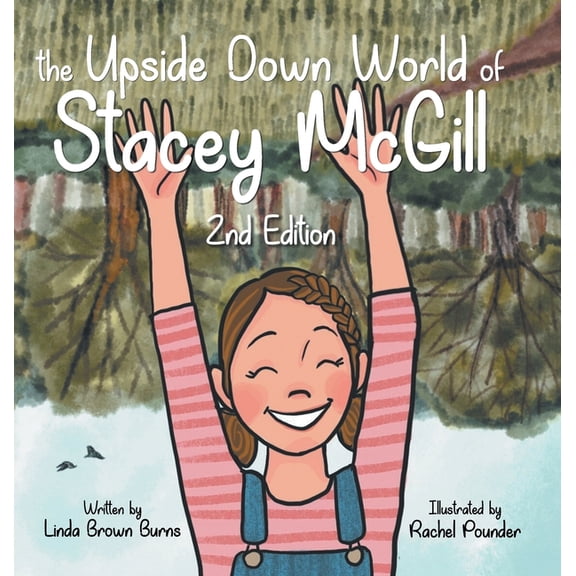 The Upside Down World of Stacey McGill, (Hardcover)