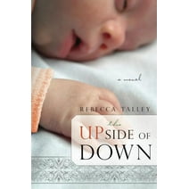 The Upside of Down (Paperback)