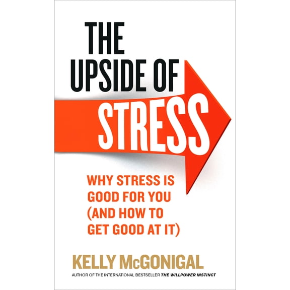 Pre-Owned The Upside of Stress: Why stress is good for you (and how to get good at it) (Paperback) 0091955262 9780091955267
