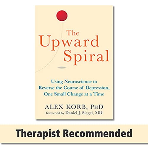 Pre-Owned The Upward Spiral: Using Neuroscience to Reverse the Course of Depression, One Small Change at a Time (Paperback) 1626251207 9781626251205
