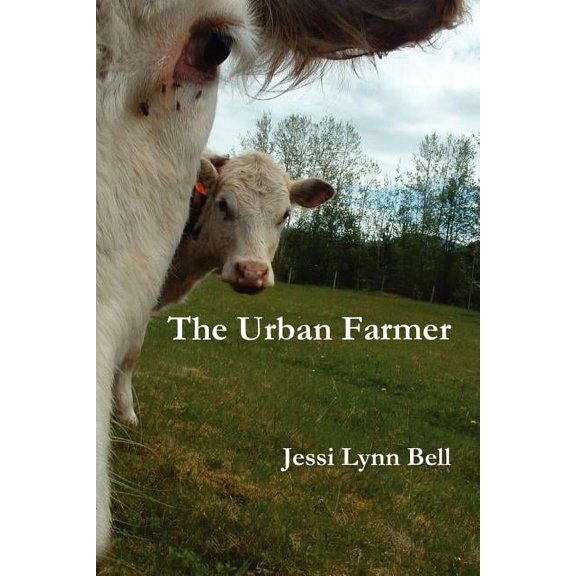The Urban Farmer, (Paperback)