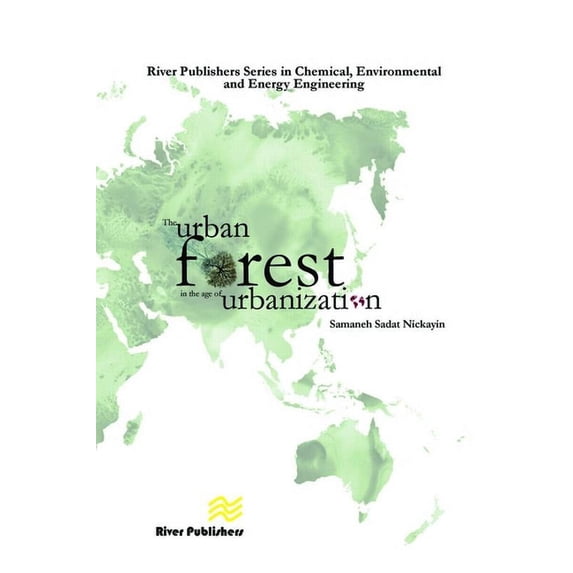 The Urban Forest in the Age of Urbanisation, (Hardcover)