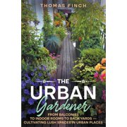 The Urban Gardener, Paperback