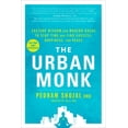 thumbnail image 1 of The Urban Monk : Eastern Wisdom and Modern Hacks to Stop Time and Find Success, Happiness, and Peace, 1 of 1