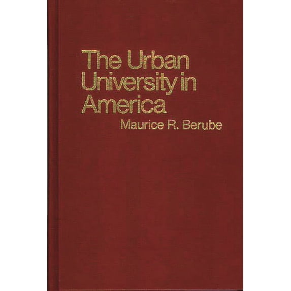 The Urban University in America, (Hardcover)
