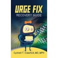 thumbnail image 1 of Urge Fix Recovery Guide, (Paperback), 1 of 1