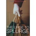 thumbnail image 1 of Pre-Owned The Urge to Splurge: A Social History of Shopping (Paperback) 1550225839 9781550225839, 1 of 1
