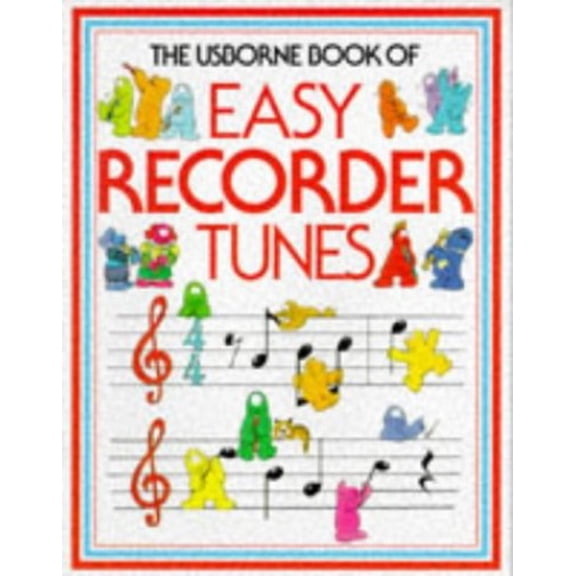 Pre-Owned The Usborne Book of Easy Recorder Tunes (Paperback) 0746004575 9780746004579