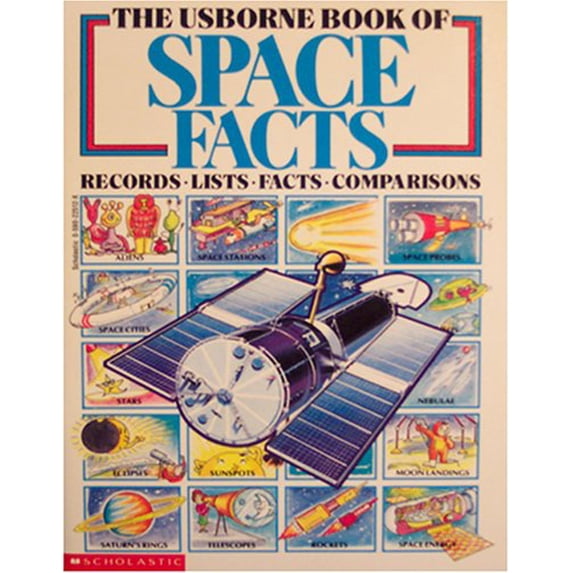 Pre-Owned The Usborne Book of Space Facts (Records, Lists, Facts, Comparisons) (Paperback) 059022512X 9780590225120