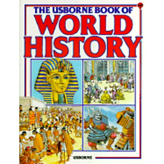 Pre-Owned The Usborne Book of World History (Guided Discovery Program) (Hardcover) 0860209598 9780860209591