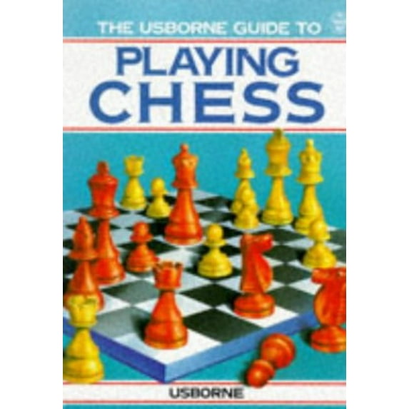 Pre-Owned The Usborne Guide to Playing Chess (Paperback) 0746001355 9780746001356