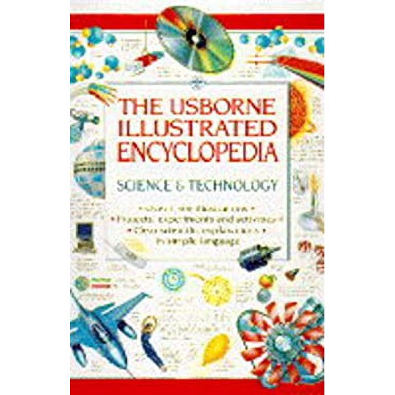 Pre-Owned The Usborne Illustrated Encyclopedia: Science and Technology (Illustrated Encyclopedia Series) (Hardcover) 0746017960 9780746017968