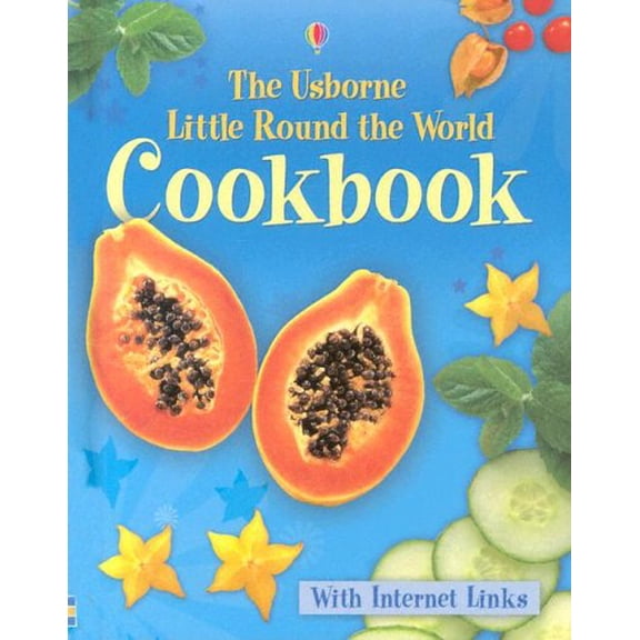 Pre-Owned The Usborne Little Round The World Cookbook: Internet Linked (Children's Cooking) Paperback