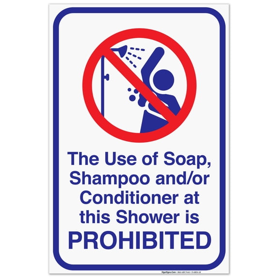 The Use Of Soap Shampoo And Or Conditioner At This Shower Is Prohibited Sign, Pool Sign,