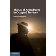 thumbnail image 1 of The Use of Armed Force in Occupied Territory, (Paperback), 1 of 1
