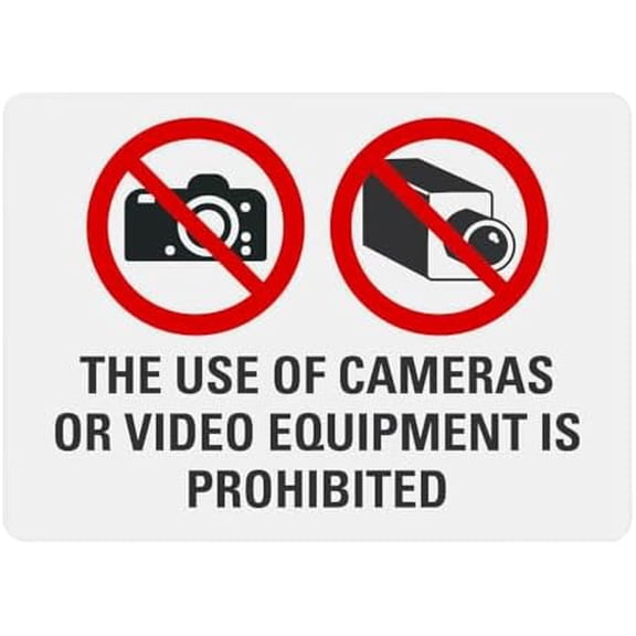 The Use of Cameras or Video Equipment is Prohibited - Warehouse Sign Metal Sign 8 x 12 Inches – Clear Signage for Walls, Fences