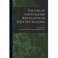 thumbnail image 1 of The Use of Crystalline Riboflavin in Poultry Rations, (Paperback), 1 of 1