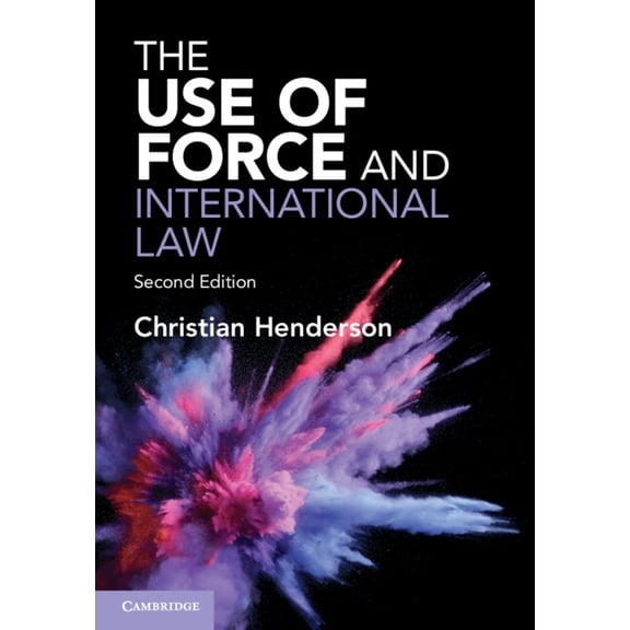 The Use of Force and International Law, (Paperback)