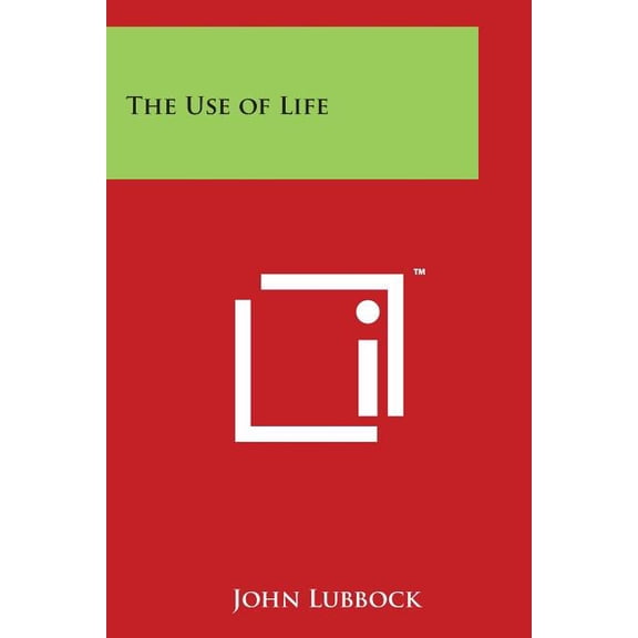The Use of Life (Paperback)