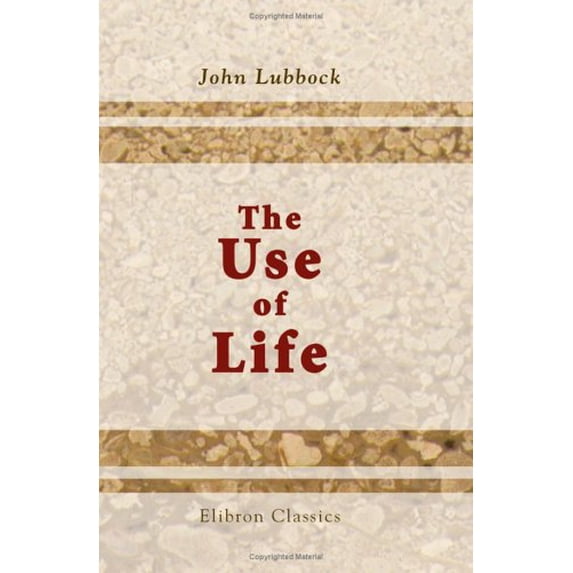 Pre-Owned The Use of Life (Paperback) 1421265699 9781421265698