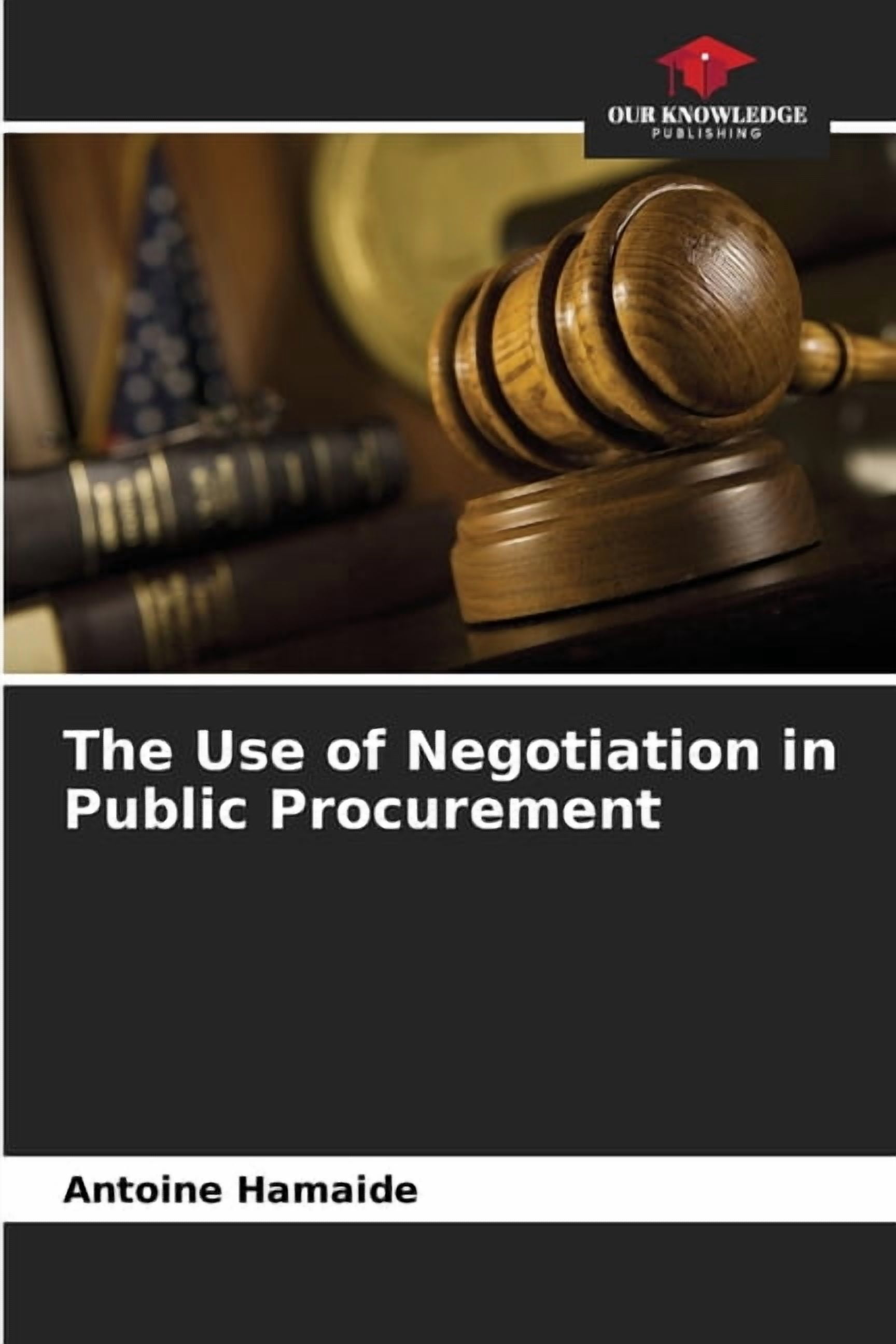 The Use of Negotiation in Public Procurement, (Paperback)